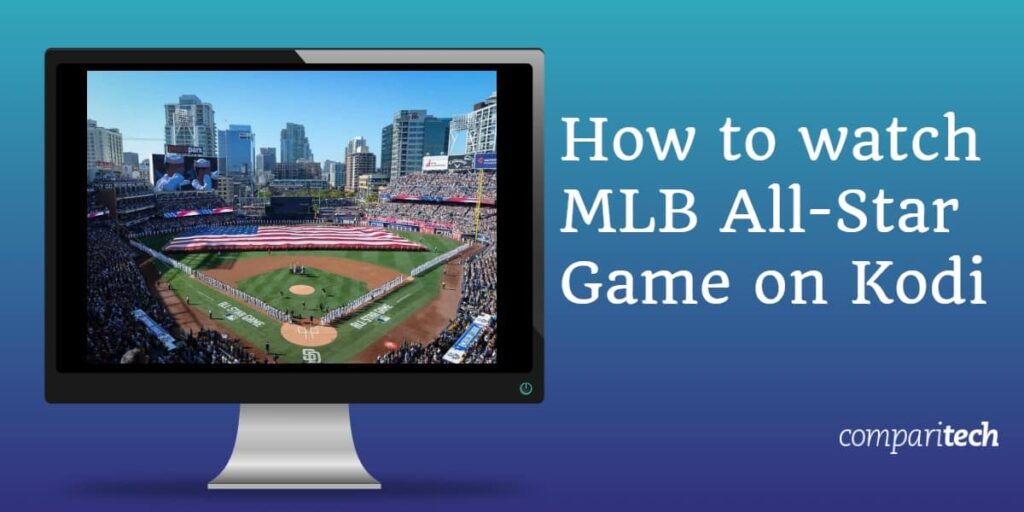 How to watch MLB All-Star Game on Kodi
