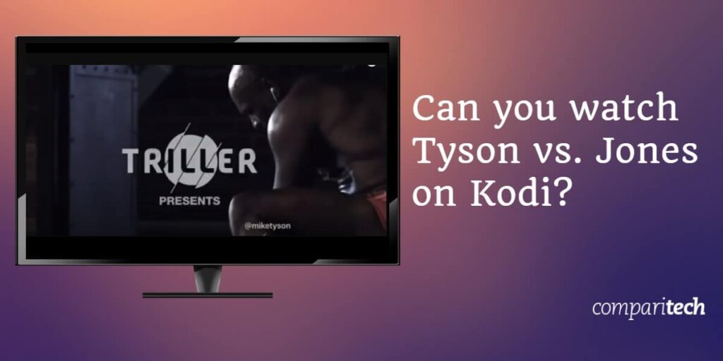 watch Tyson vs. Jones on Kodi